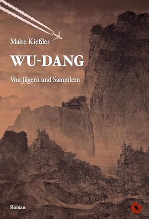 Kießler, Malte. Wu-Dang - Von Jägern und Sammlern - Roman. Periplaneta Verlag, 2024.