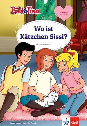Andreas, Vincent. Bibi & Tina: Wo ist Kätzchen Sissi? - Erstlesen 2. Klasse, ab 7 Jahren. Klett Lerntraining, 2023.