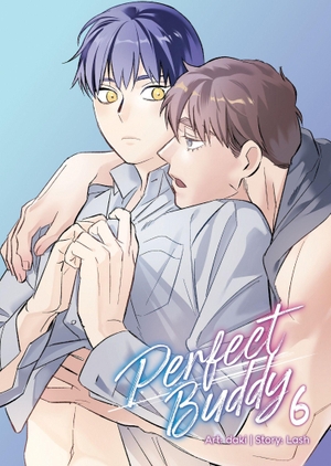 Lash. Perfect Buddy (the Comic / Manhwa) Vol. 6. Seven Seas Entertainment, 2026.
