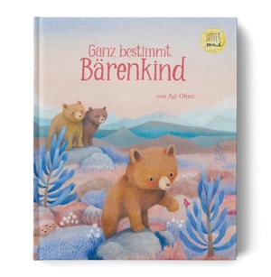 Ofner, Agi. Ganz bestimmt, Bärenkind. Jupitermond Verlag, 2026.