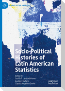 Socio-political Histories of Latin American Statistics