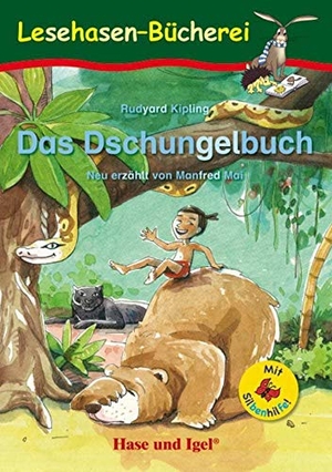 Kipling, Rudyard / Manfred Mai. Das Dschungelbuch / Silbenhilfe - Schulausgabe. Hase und Igel Verlag GmbH, 2018.