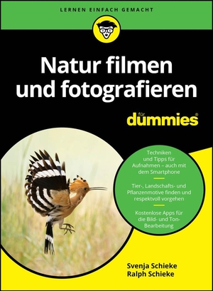 Schieke, Svenja / Ralph Schieke. Natur filmen und fotografieren für Dummies. Wiley-VCH GmbH, 2024.
