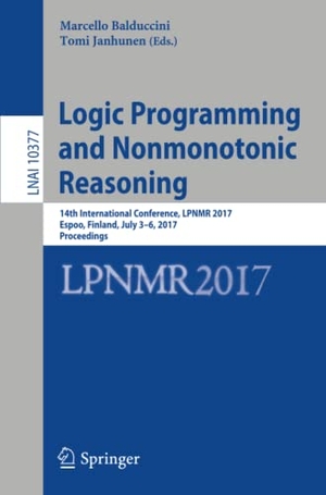Janhunen, Tomi / Marcello Balduccini (Hrsg.). Logic Programming and Nonmonotonic Reasoning - 14th International Conference, LPNMR 2017, Espoo, Finland, July 3-6, 2017, Proceedings. Springer International Publishing, 2017.