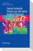 Exercise Testing for Primary Care and Sports Medicine Physicians