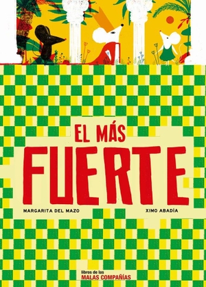 Mazo Fernández, Margarita Del / Margarita Del Mazo. El más fuerte. Libros de las Malas Compañías, 2018.