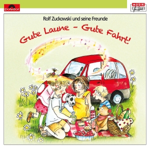 Zuckowski, Rolf. Gute Laune - Gute Fahrt!. Universal Family Entertai, 2016.