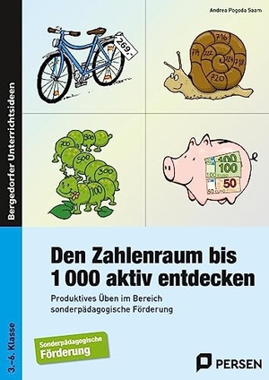 Saam, Andrea Pogoda. Den Zahlenraum bis 1000 aktiv entdecken - Produktives Üben im Bereich sonderpädagogische Förderung (3. bis 6. Klasse). Persen Verlag i.d. AAP, 2020.