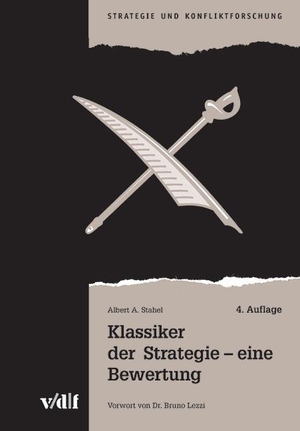 Stahel, Albert A.. Klassiker der Strategie - eine Bewertung. Vdf Hochschulverlag AG, 2004.