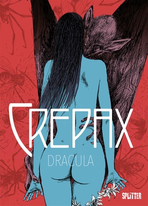 Crepax, Guido. Crepax: Dracula. Splitter Verlag, 2023.