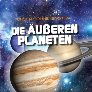 Wilkins, Mary-Jane. Die äußeren Planeten - Unser Sonnensystem. Ars Scribendi Verlag, 2017.