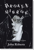 Broken Mirror