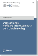Deutschlands nukleare Interessen nach dem Ukraine-Krieg