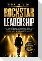 Rockstar Leadership - Führen mit Haltung, Mut und Perspektive