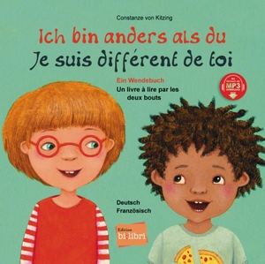 Kitzing, Constanze Von. Ich bin anders als du - Ich bin wie du. Französisch - Deutsch - Ein Wendebuch / Kinderbuch Deutsch-Französisch mit MP3-Hörbuch zum Herunterladen. Hueber Verlag GmbH, 2022.