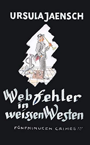 Jaensch, Ursula. Webfehler in weissen Westen. Books on Demand, 2004.