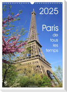 Paris de tous les temps (Calendrier mural 2025 DIN A3 horizontal), CALVENDO calendrier mensuel