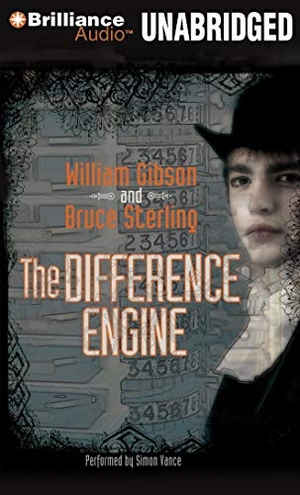 Gibson, William / Bruce Sterling. The Difference Engine. Brilliance Audio, 2013.