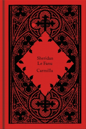 Le Fanu, Joseph Sheridan. Carmilla. Penguin Books Ltd (UK), 2026.