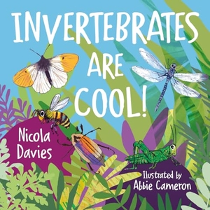 Davies, Nicola. Animal Surprises: Invertebrates Are Cool!. Graffeg Limited, 2022.