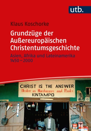 Koschorke, Klaus. Grundzüge der Außereuropäischen Christentumsgeschichte - Asien, Afrika und Lateinamerika 1450-2000. UTB GmbH, 2022.