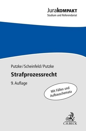 Putzke, Holm / Putzke, Christina et al. Strafprozessrecht. C.H. Beck, 2022.
