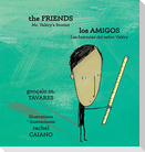 The Friends * Los amigos