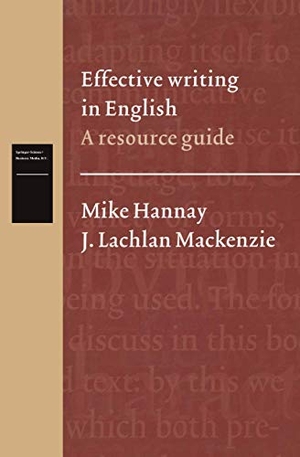 Hannay, Mike / Herman Wekker et al (Hrsg.). Effective writing in English - A resource guide. Springer Netherlands, 1996.