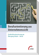 Berufsorientierung aus Unternehmenssicht