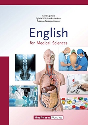 Lipinska, Anna / Wisniewska-Lesków, Sylwia et al. English for Medical Sciences. Wissenschaftliche, 2017.