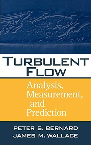 Bernard / Wallace. Turbulent Flow. John Wiley & Sons, 2002.