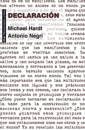 Negri, Antonio / Michael Hardt. Declaración. Ediciones Akal, 2012.