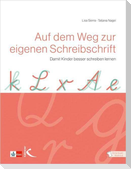 Auf dem Weg zur eigenen Schreibschrift