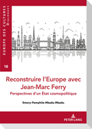 Reconstruire l¿Europe avec Jean-Marc Ferry