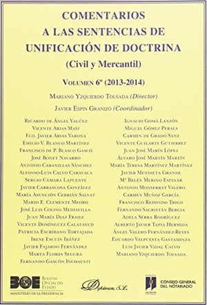 Yzquierdo Tolsada, Mariano. Comentarios a las sentencias de unificación de doctrina : civil y mercantil, 2013-2014. Editorial Dykinson, S.L., 2016.