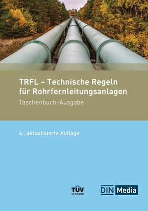 DIN e. V. / TÜV-Verband e. V. (Hrsg.). TRFL - Technische Regeln für Rohrfernleitungsanlagen - Taschenbuch-Ausgabe. DIN Media Verlag, 2024.
