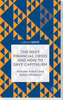 The Next Financial Crisis and How to Save Capitalism