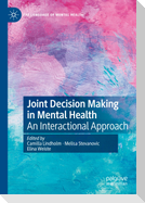 Joint Decision Making in Mental Health