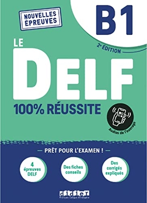 Le DELF - 100% réussite - 2. Ausgabe - B1 - Buch mit didierfle.app. Cornelsen Verlag GmbH, 2021.