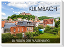 Kulmbach - zu Füßen der Plassenburg (Tischkalender 2025 DIN A5 quer), CALVENDO Monatskalender