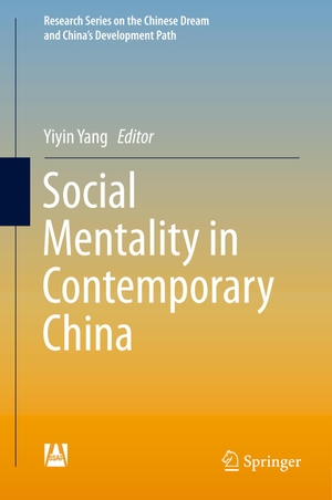 Yang, Yiyin (Hrsg.). Social Mentality in Contemporary China. Springer Nature Singapore, 2019.