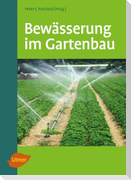 Bewässerung im Gartenbau