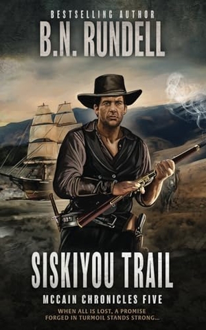 Rundell, B N. Siskiyou Trail - A Classic Western Series. Wolfpack Publishing LLC, 2023.
