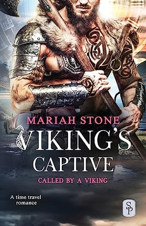 Stone, Mariah. Viking's Captive - A Viking time travel romance. Stone Publishing B.V., 2023.