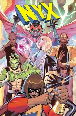 Kelly, Collin / Jackson Lanzing. NYX Vol. 2: Mojo City. Marvel Comics, 2025.