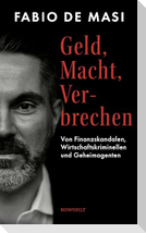 Geld, Macht, Verbrechen