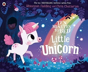 Fielding, Rhiannon. Ten Minutes to Bed - Little Unicorn. DK, 2018.