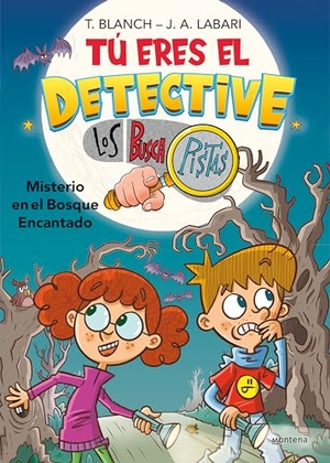 Blanch, Teresa / Jali et al. Misterio en el bosque encantado. MONTENA, 2021.