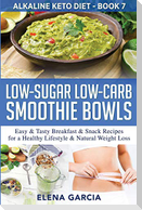 Low-Sugar Low-Carb Smoothie Bowls