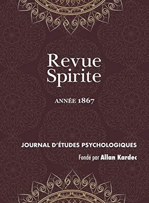 Kardec, Allan. Revue Spirite (Année 1867) - les romans spirites, les trois filles de la Bible, réfutation de l'intervention du démon, de l'homéopathie dans les maladies morales, Lincoln et son meurtrier, de l'Esprit de prophétique, atmosphère spirituelle, de l'emploi du mot miracle, Galilée, Lumen. Discovery Publisher, 2018.